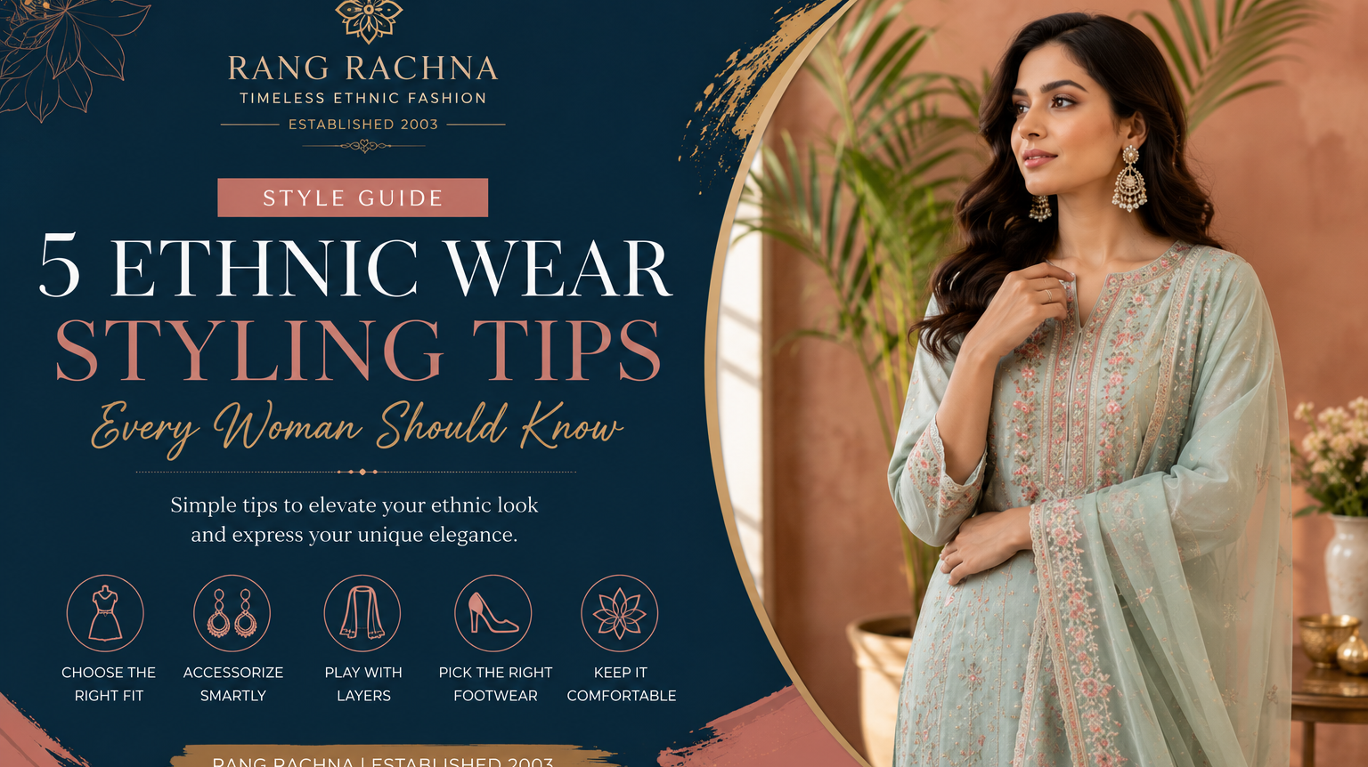 5 Ethnic Wear Styling Tips Every Woman Should Know | Rang Rachna