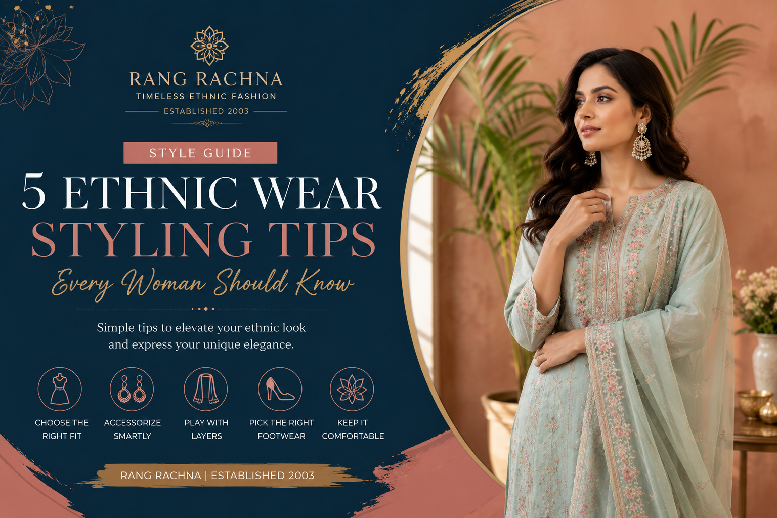 5 Ethnic Wear Styling Tips Every Woman Should Know | Rang Rachna